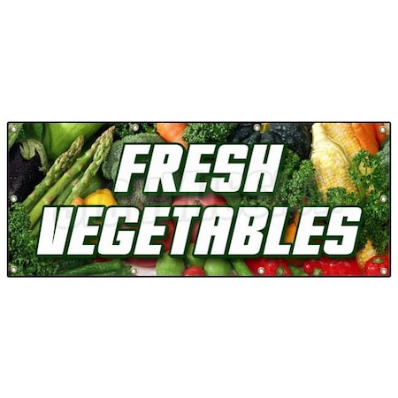 Signmission FRESH VEGETABLES BANNER SIGN produce farmer market picked veg organic B-96 Fresh Vegetables